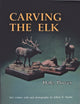 Book cover of: Carving the Elk. By: Dale Power