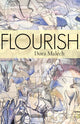 Book cover of: Flourish. By: Dora Malech