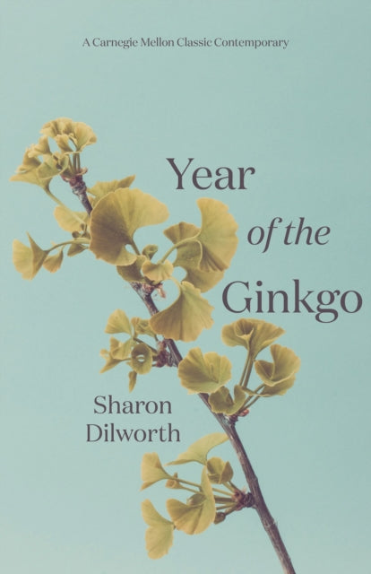 Book cover of: Year of the Ginkgo. By: Sharon Dilworth
