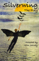 Book cover of: Silverwing. By: Kim Selody
