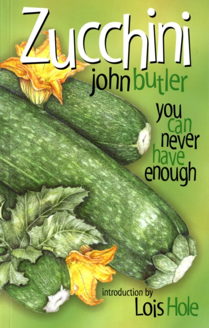 Book cover of: Zucchini. By: John  Butler