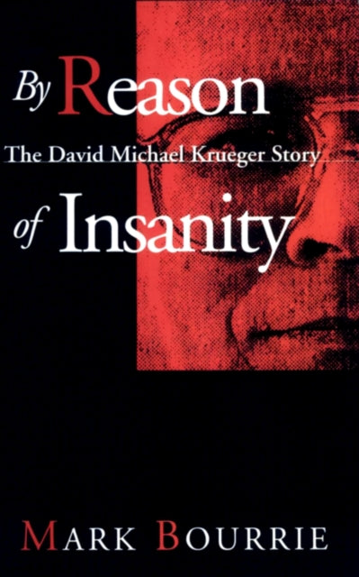 Book cover of: By Reason of Insanity. By: Mark Bourrie