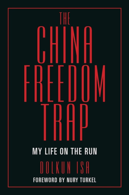 Book cover of: China Freedom Trap