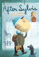 Book cover of: After Sylvia. By: Alan Cumyn