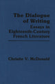 Book cover of: Dialogue of Writing. By: Christie V. McDonald