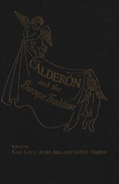 Book cover of: Calderon and the Baroque Tradition