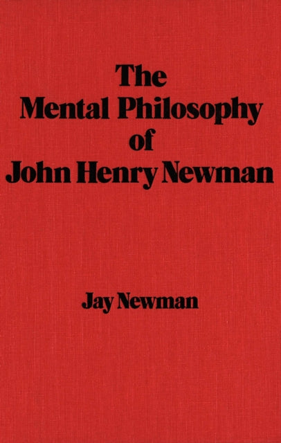 Book cover of: Mental Philosophy of John Henry Newman