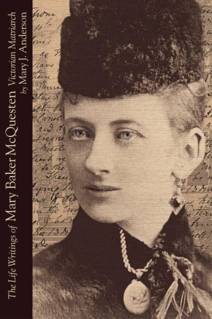 Book cover of: Life Writings of Mary Baker McQuesten. By: Mary J. Anderson