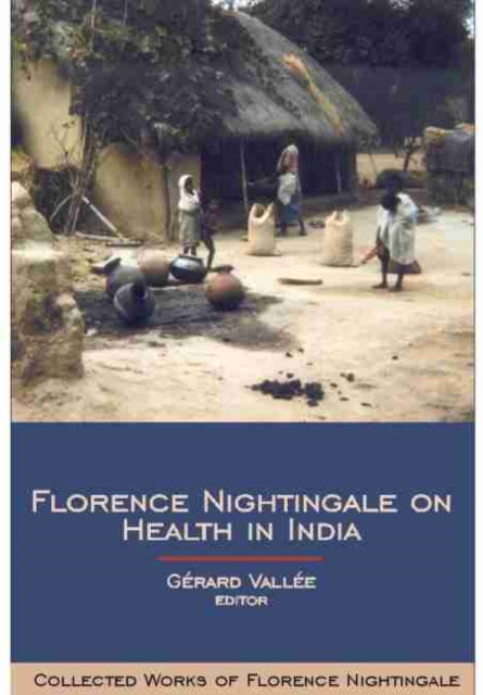Book cover of: Florence Nightingale on Health in India. By: Gérard Vallée, Florence Nightingale
