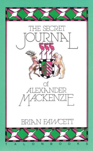 Book cover of: Secret Journal of Alexander Mackenzie