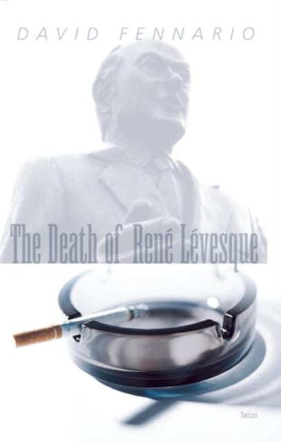 Book cover of: Death of Rene Levesque. By: David Fennario