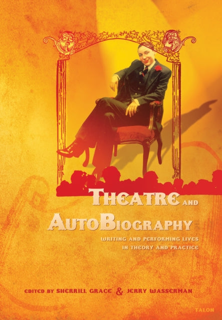 Book cover of: Theatre and AutoBiography