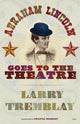 Book cover of: Abraham Lincoln Goes to the Theatre