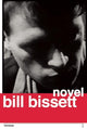 Book cover of: novel. By: Bill Bissett