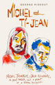 Book cover of: Michel and Ti-Jean. By: George Rideout