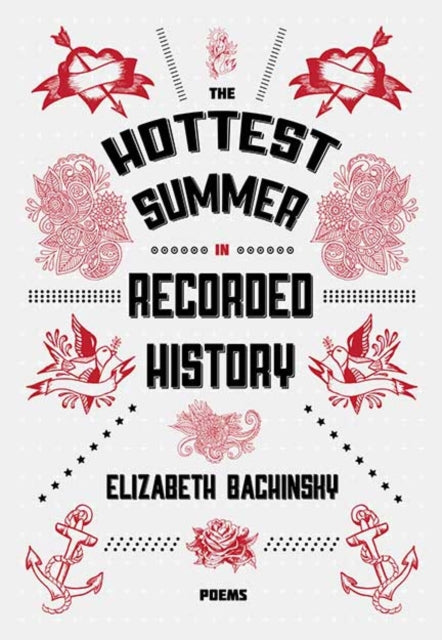 Book cover of: Hottest Summer in Recorded History. By: Elizabeth Bachinsky