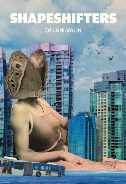 Book cover of: Shapeshifters. By: Délani Valin