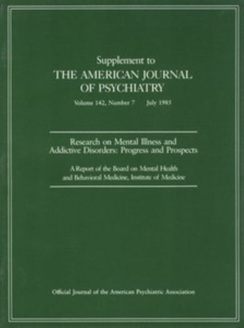 Research on Mental Illness and Addictive Disorders