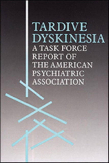 Book cover of: Tardive Dyskinesia