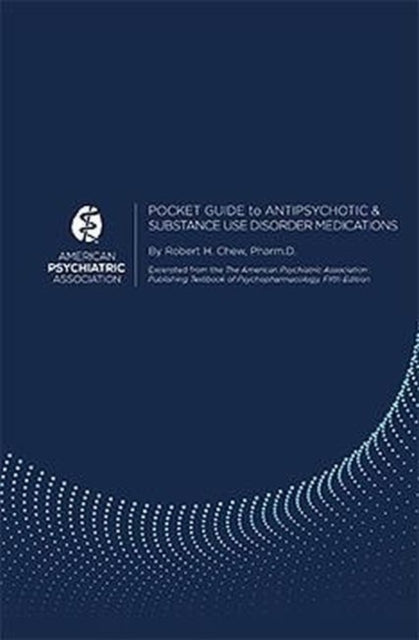 Pocket Guide to Antipsychotic & Substance Use Disorder Medications