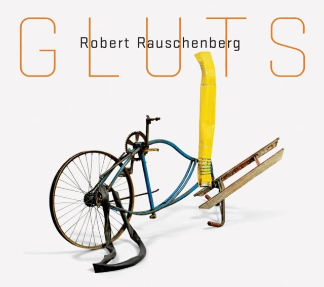 Book cover of: Robert Rauschenberg: Gluts. By: Robert Rauschenberg