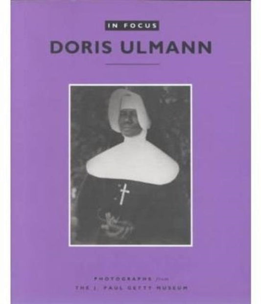 Book cover of: In Focus: Doris Ulmann – Photographs from the J. Paul Getty Museum