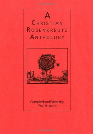 Christian Rosenkreutz Anthology