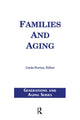 Book cover of: Families and Aging