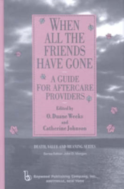 Book cover of: When All the Friends Have Gone