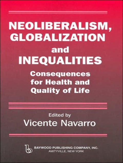 Neoliberalism, Globalization, and Inequalities