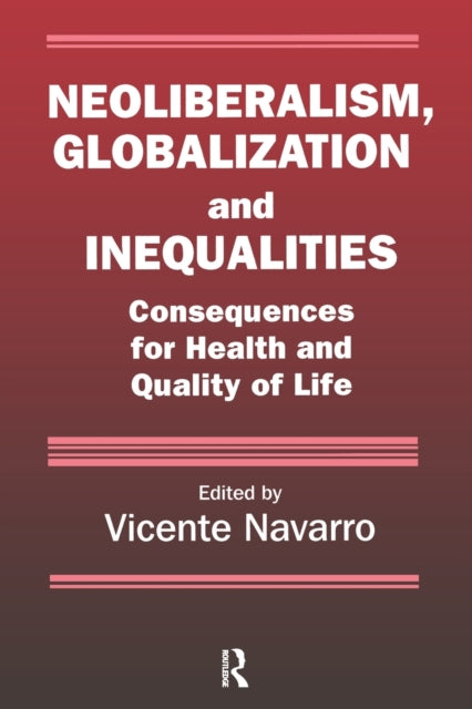 Neoliberalism, Globalization, and Inequalities