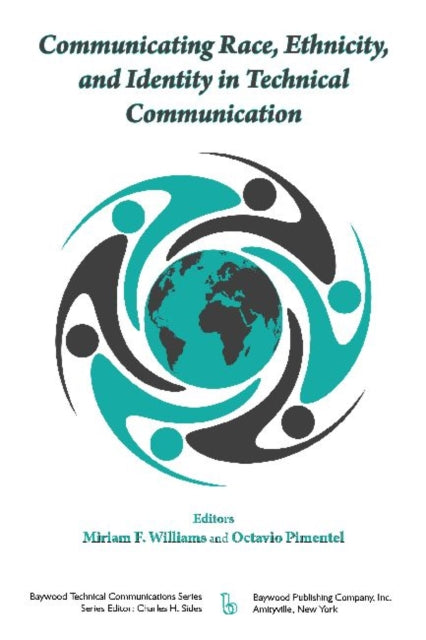 Communicating Race, Ethnicity, and Identity in Technical Communication