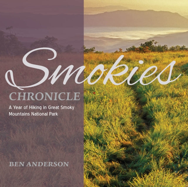Book cover of: Smokies Chronicle. By: Ben Anderson