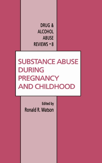 Book cover of: Substance Abuse During Pregnancy and Childhood