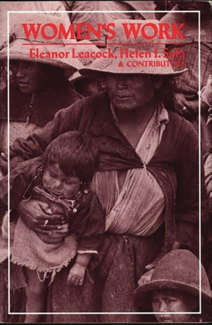 Book cover of: Women's Work. By: Eleanor Burke Leacock