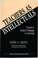 Book cover of: Teachers as Intellectuals