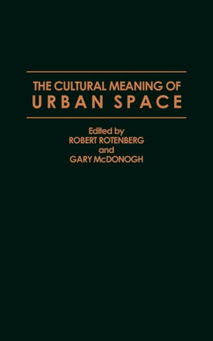Cultural Meaning of Urban Space