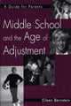 Book cover of: Middle School and the Age of Adjustment. By: Eileen Bernstein