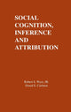 Book cover of: Social Cognition, Inference, and Attribution. By: Wyer, Robert S., Jr.