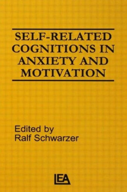 Book cover of: Self-related Cognitions in Anxiety and Motivation