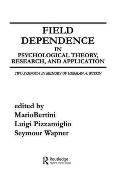 Field Dependence in Psychological Theory, Research and Application