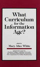 Book cover of: What Curriculum for the Information Age