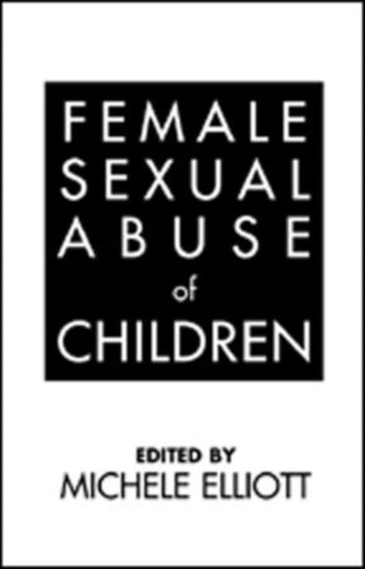 Book cover of: Female Sexual Abuse of Children