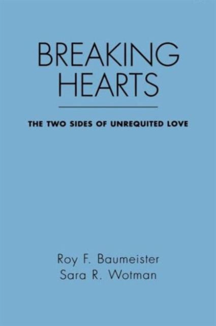 Book cover of: Breaking Hearts. By: Roy F. Baumeister
