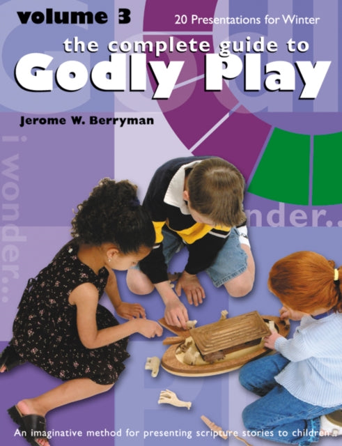 Book cover of: Complete Guide to Godly Play. By: Cheryl V. Minor Jerome W. Berryman