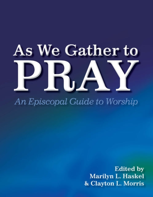 Book cover of: As We Gather to Pray. By: Marilyn L. Haskel