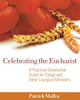 Book cover of: Celebrating the Eucharist. By: Patrick Malloy