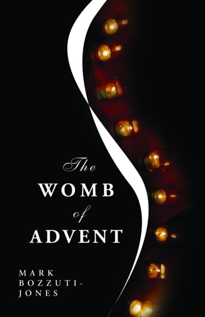 Book cover of: Womb of Advent. By: Mark Francisco Bozzuti-Jones, Mark Bozzuti-jones