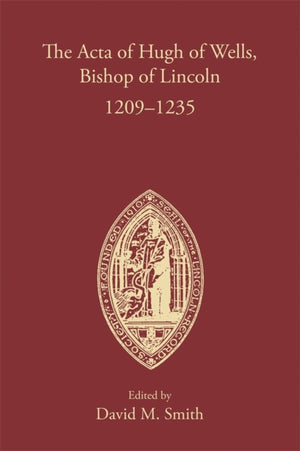 Acta of Hugh of Wells, Bishop of Lincoln 1209-1235