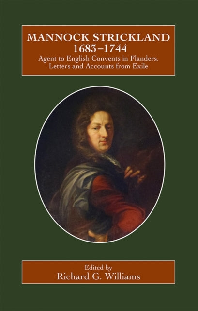 Book cover of: Mannock Strickland (1683-1744). By: Richard G. Williams
